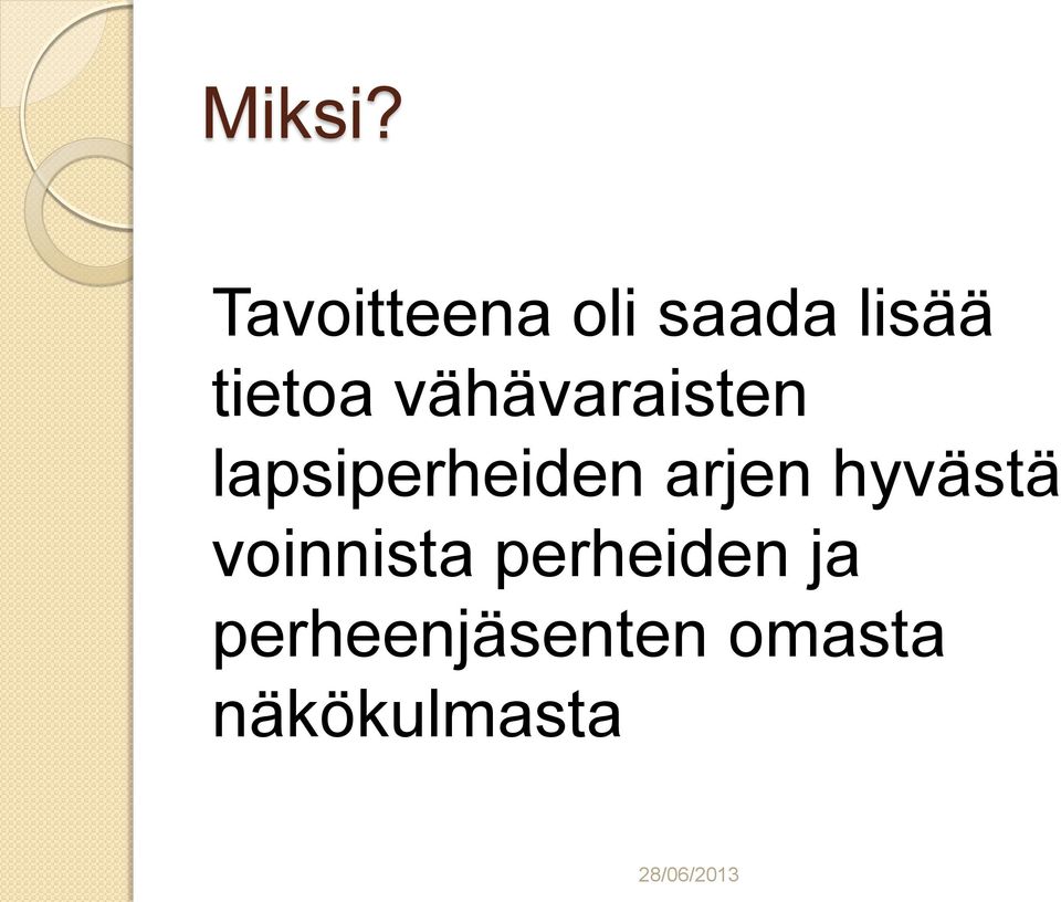 vähävaraisten lapsiperheiden arjen
