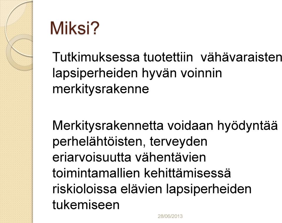 voinnin merkitysrakenne Merkitysrakennetta voidaan hyödyntää