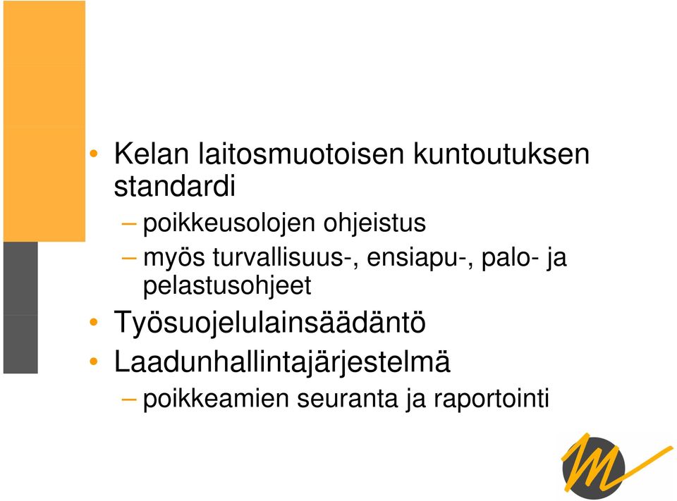 ensiapu-, palo- ja pelastusohjeet