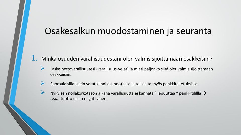 osakkeisiin.