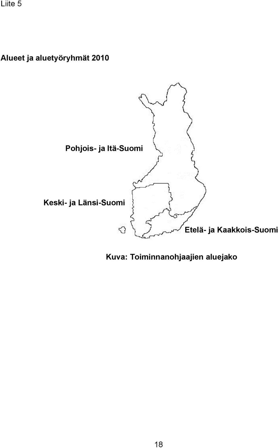 ja Länsi-Suomi Etelä- ja