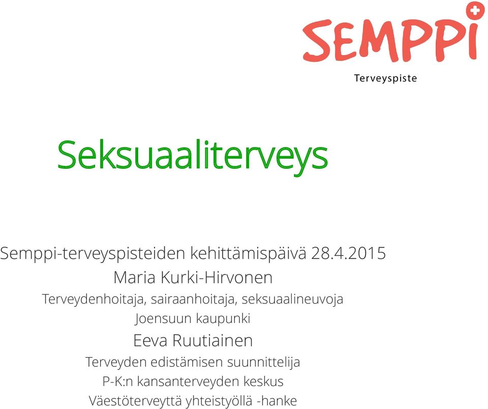 seksuaalineuvoja Joensuun kaupunki Eeva Ruutiainen Terveyden