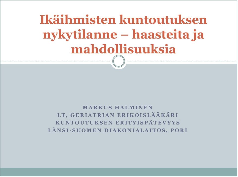 S L Ä Ä K Ä R I K U N T O U T U K S E N E R I T Y I S P Ä T E V Y