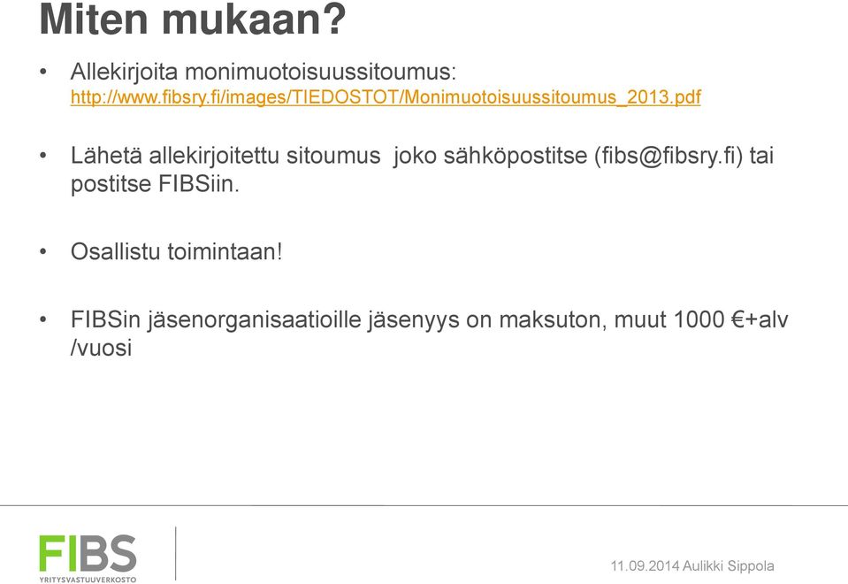 pdf Lähetä allekirjoitettu sitoumus joko sähköpostitse (fibs@fibsry.