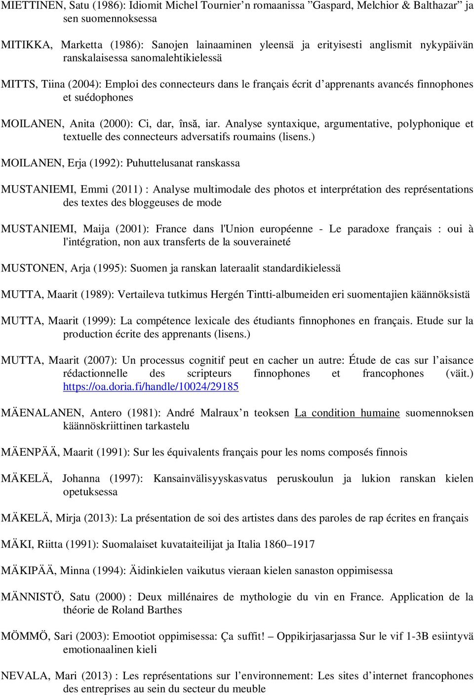 iar. Analyse syntaxique, argumentative, polyphonique et textuelle des connecteurs adversatifs roumains (lisens.