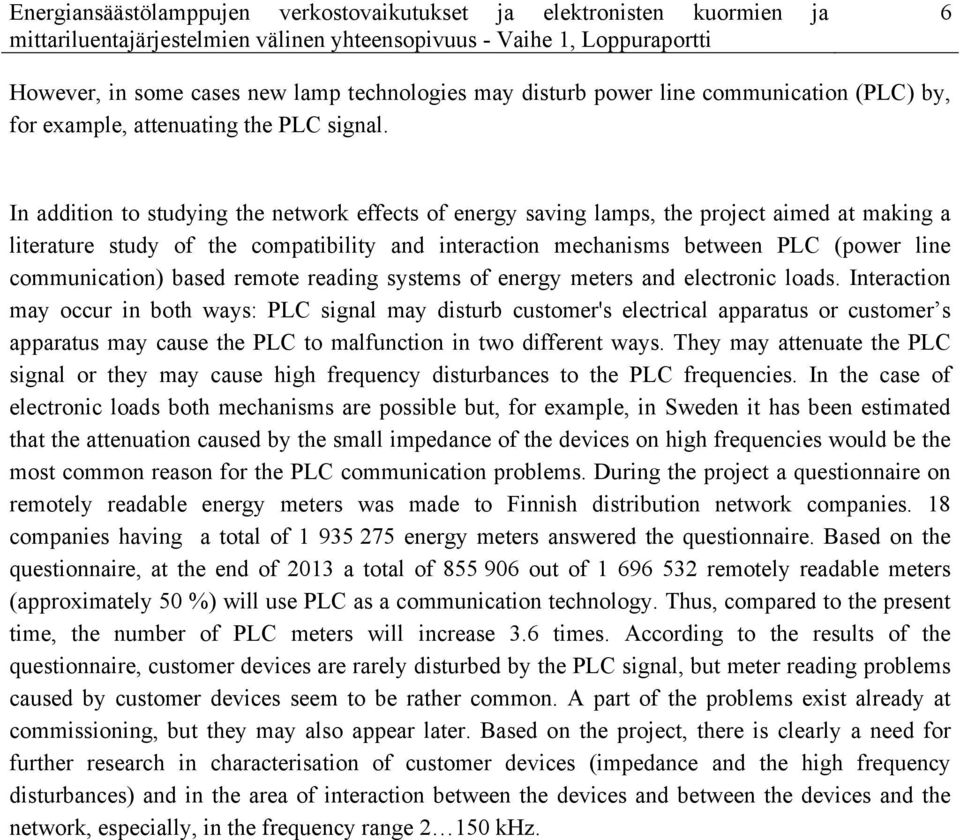 communication) based remote reading systems of energy meters and electronic loads.