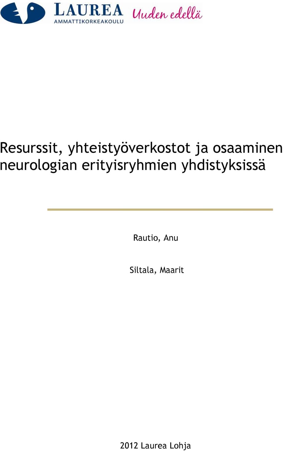 erityisryhmien yhdistyksissä