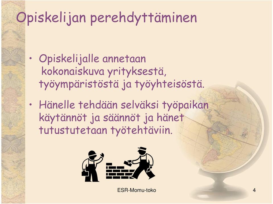 työyhteisöstä.