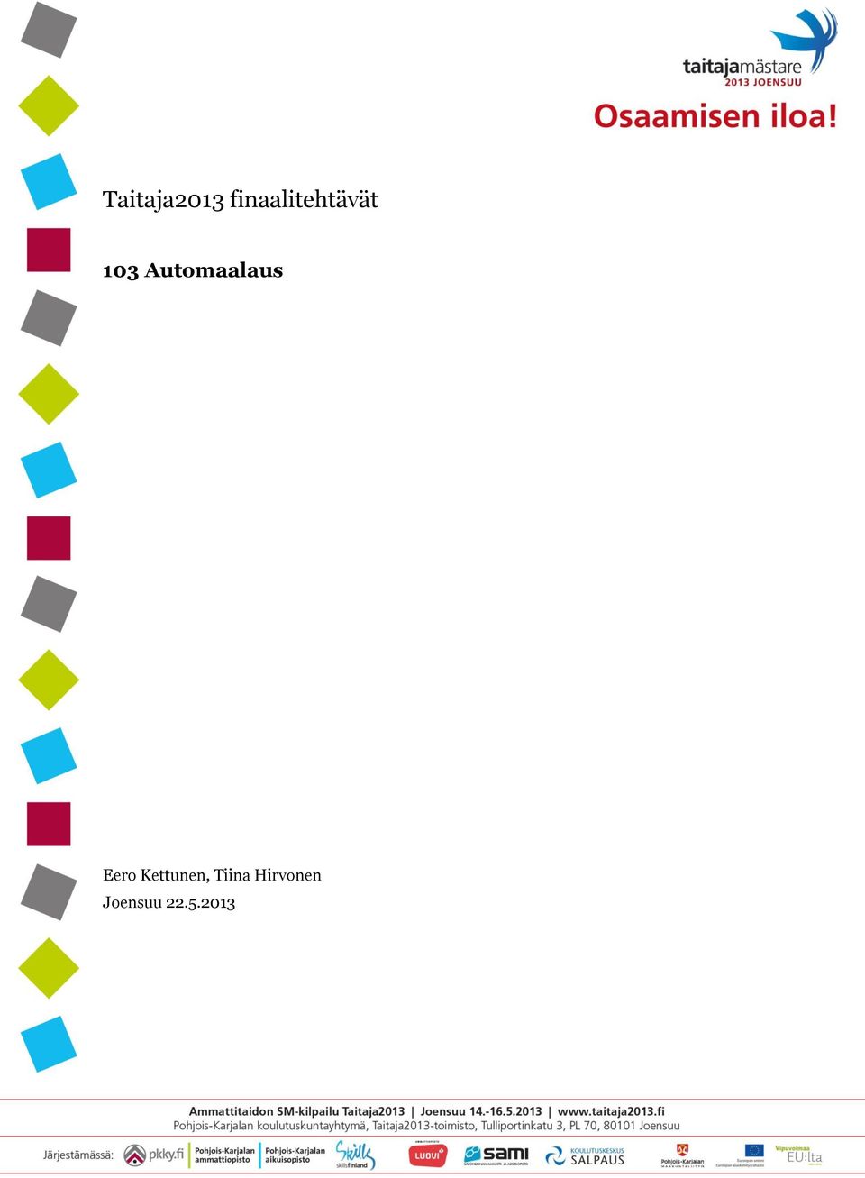 Automaalaus Eero