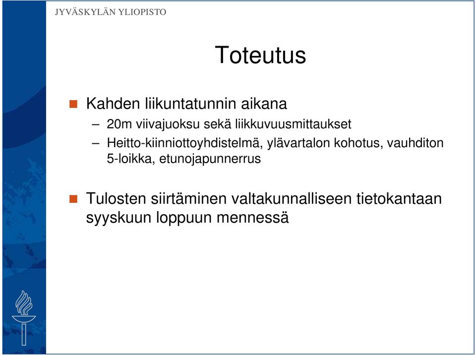 ylävartalon kohotus, vauhditon 5-loikka, etunojapunnerrus