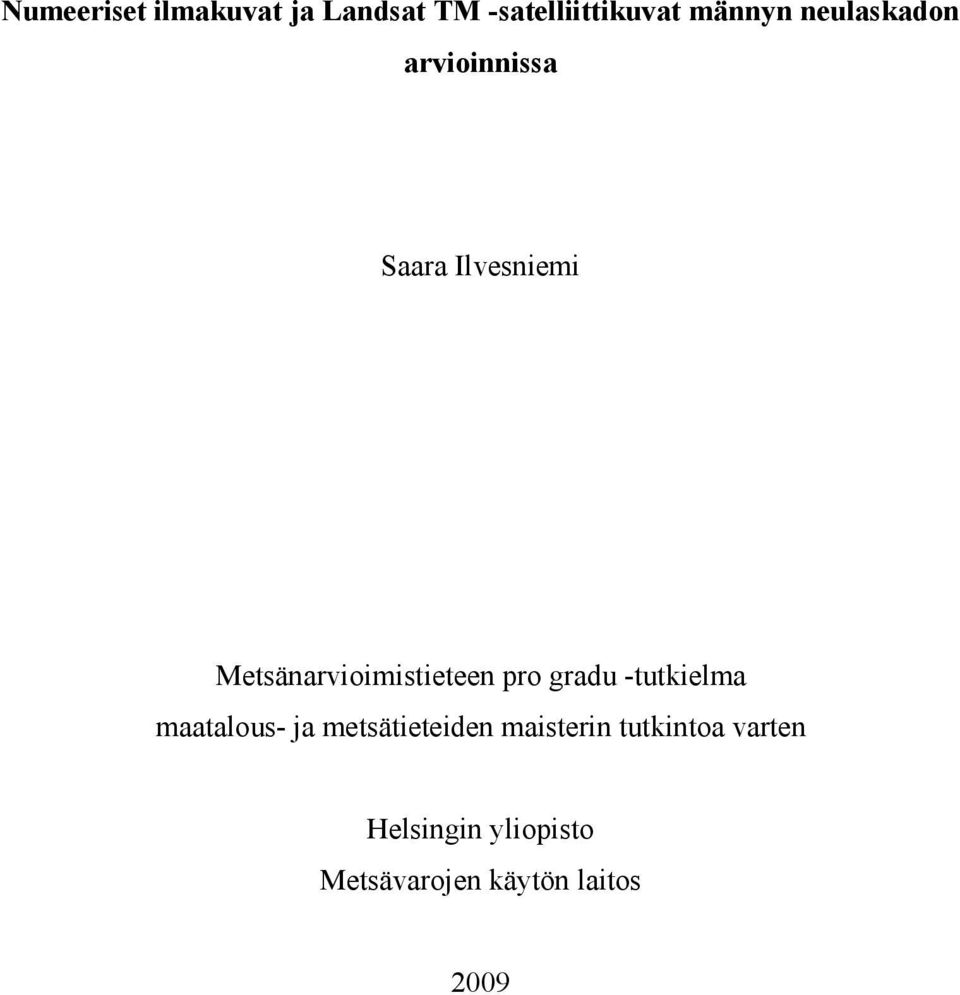 Metsänarvioimistieteen pro gradu -tutkielma maatalous- ja