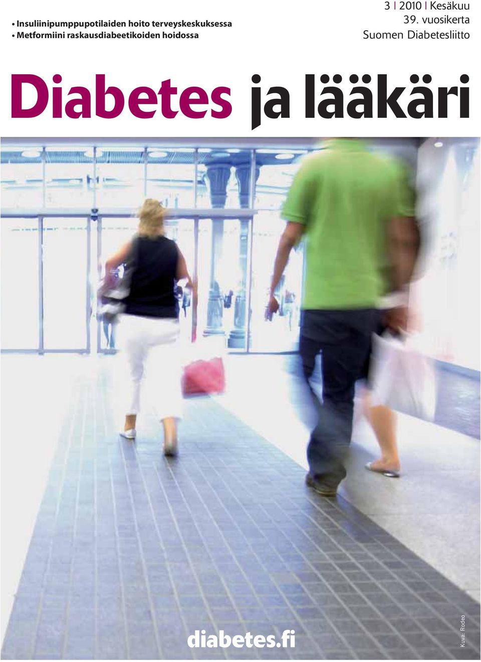 raskausdiabeetikoiden hoidossa 3 2010 Kesäkuu