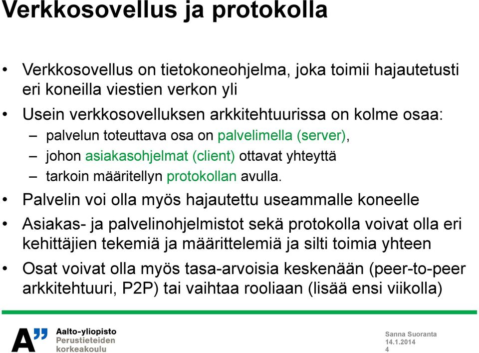 protokollan avulla.