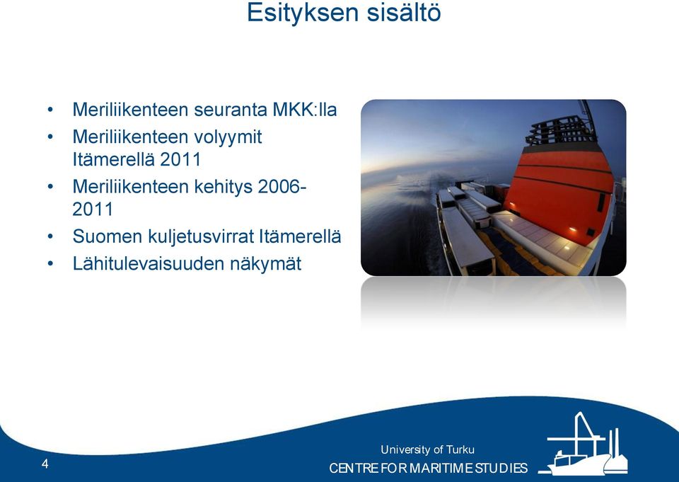 2011 Meriliikenteen kehitys 2006-2011 Suomen