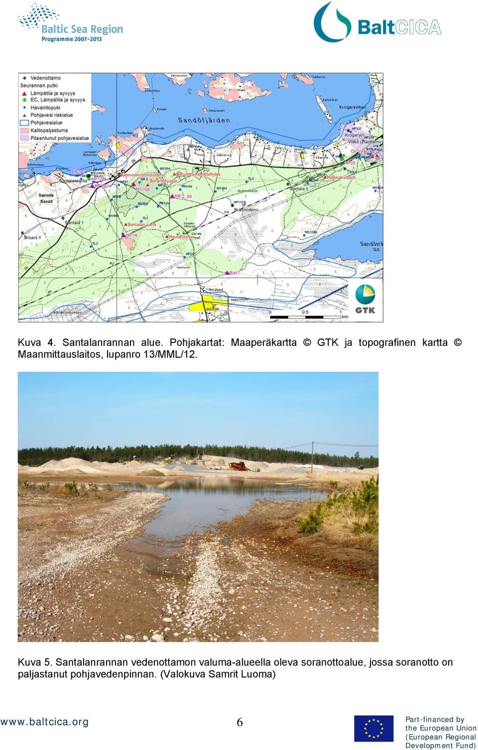 Maanmittauslaitos, lupanro 13/MML/12. Kuva 5.