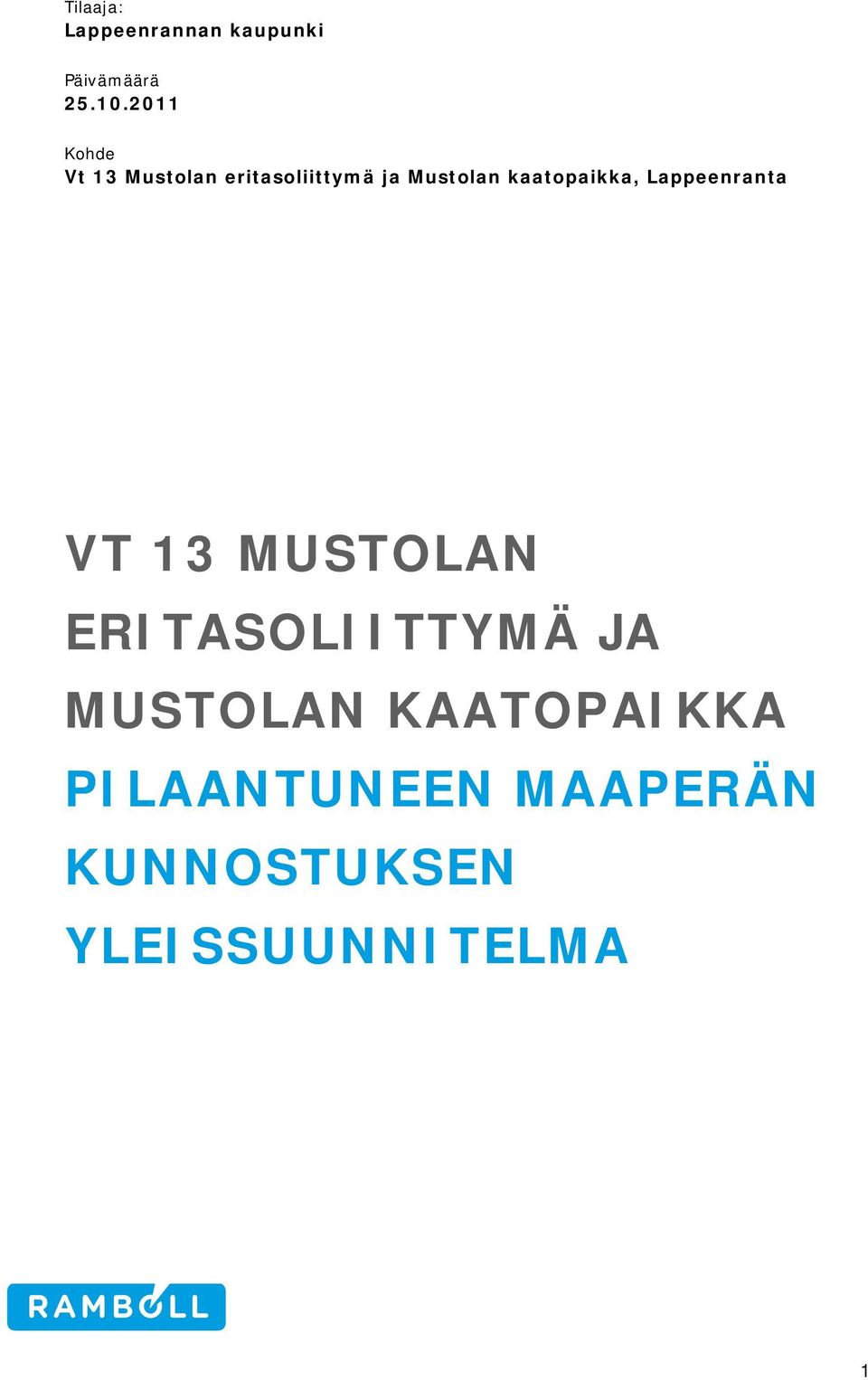 kaatopaikka, Lappeenranta VT 13 MUSTOLAN ERITASOLIITTYMÄ JA