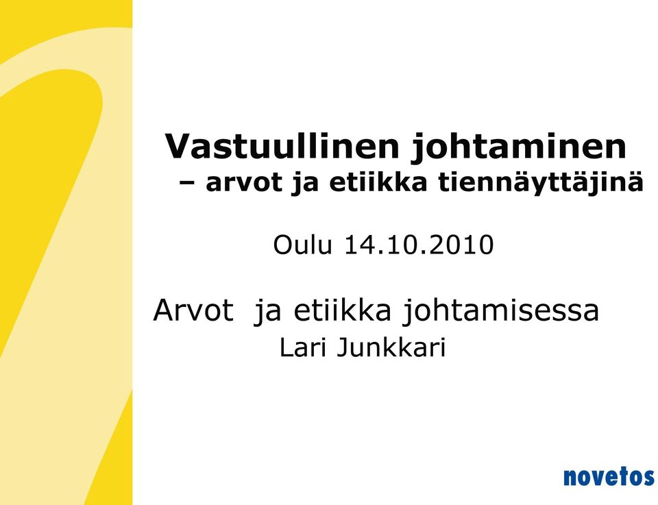 tiennäyttäjinä Oulu 14.10.