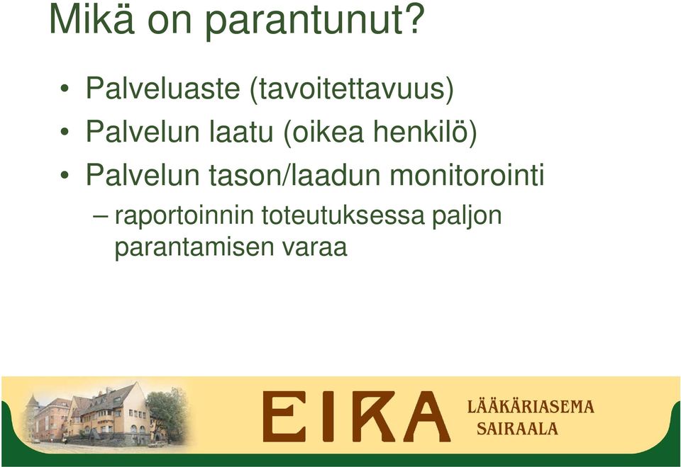 laatu (oikea henkilö) Palvelun