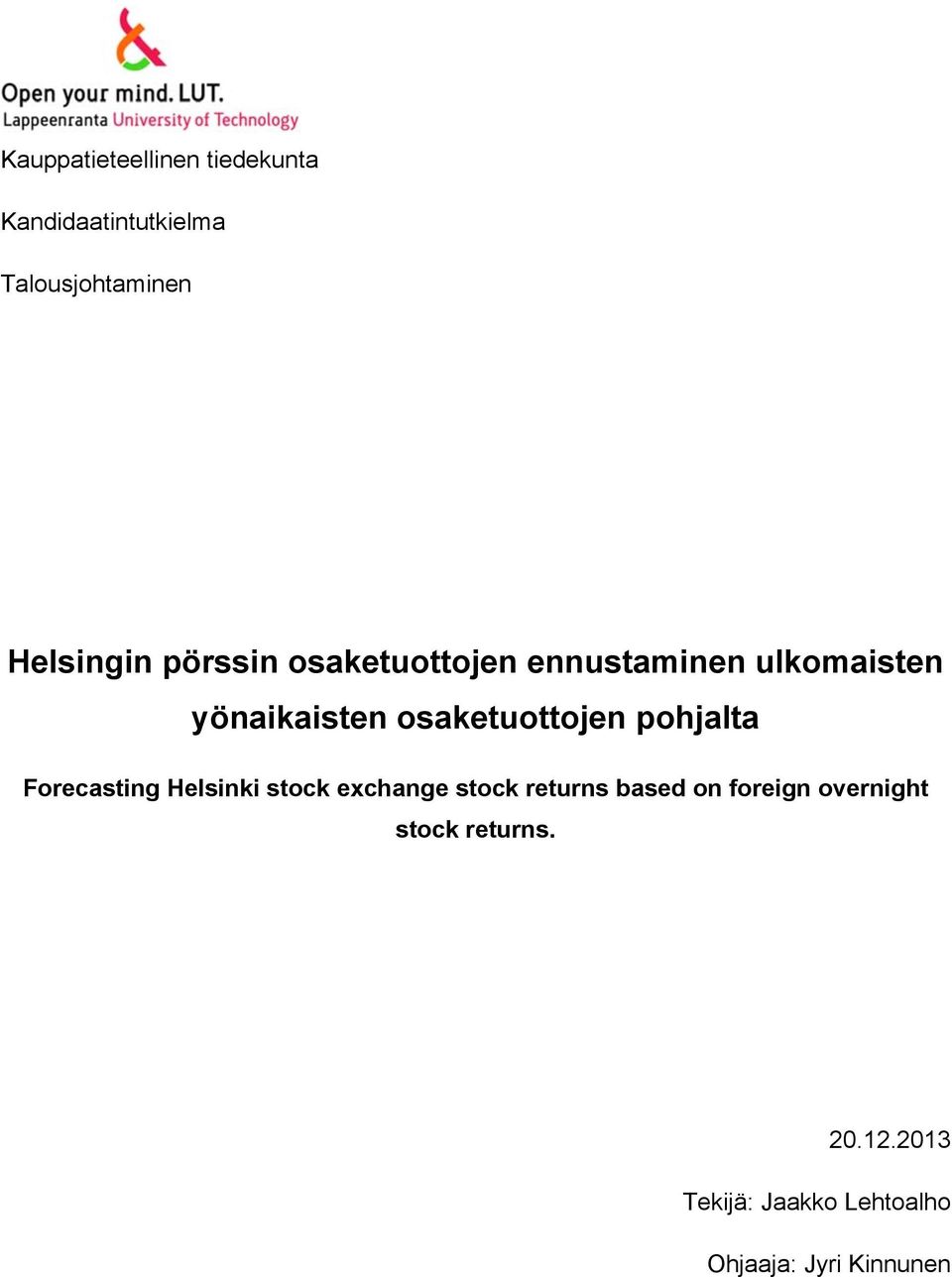 pohjalta Forecasting Helsinki stock exchange stock returns based on foreign