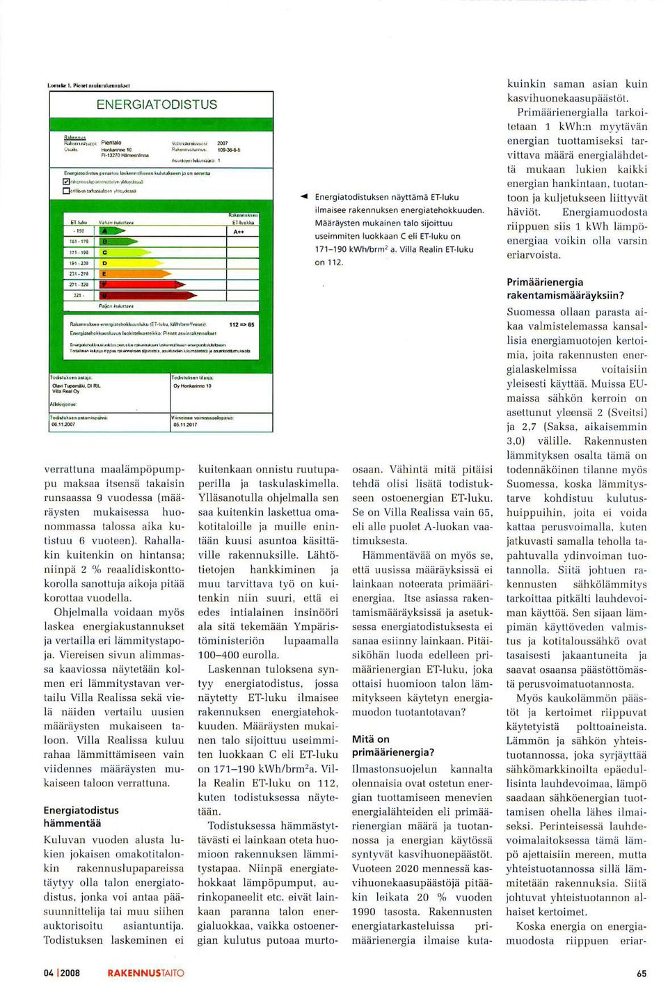 energian hankinlaad. iuotan Ener9iatodistuk5 n naytirmt ET.luku toon ja kdjetukscen liittvwlt I mageerakennuksenenerglatehokkuud n. hiili.jt. EneBiamuodosta Med.