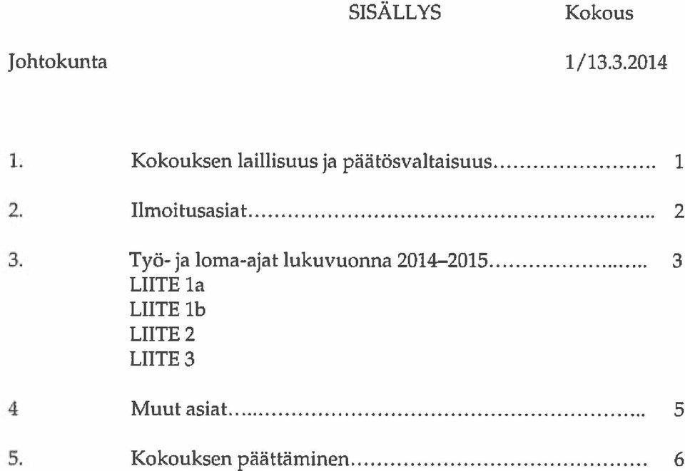 Ilmoitusasiat 2 3.