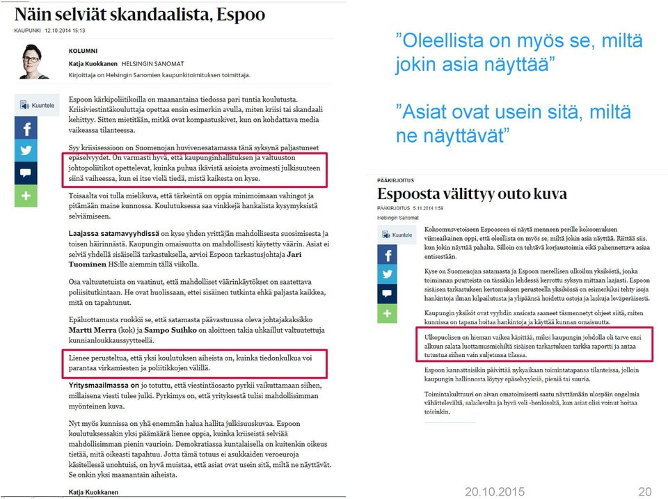 Asiat ovat usein sitä,