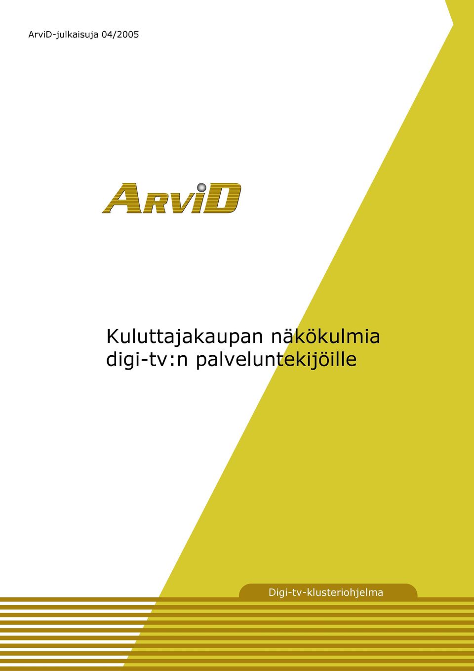 näkökulmia digi-tv:n