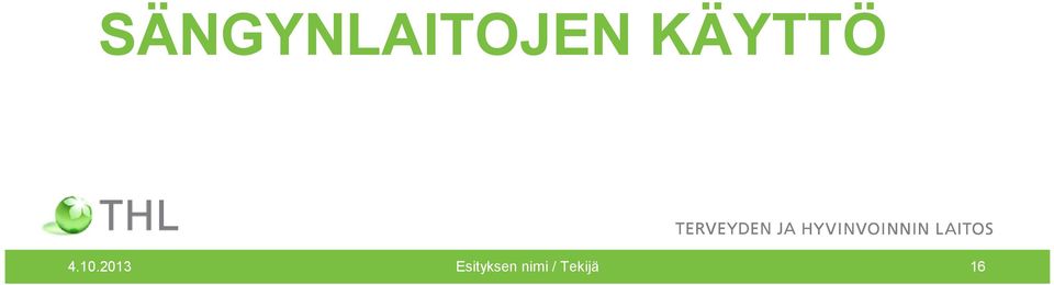 2013 Esityksen