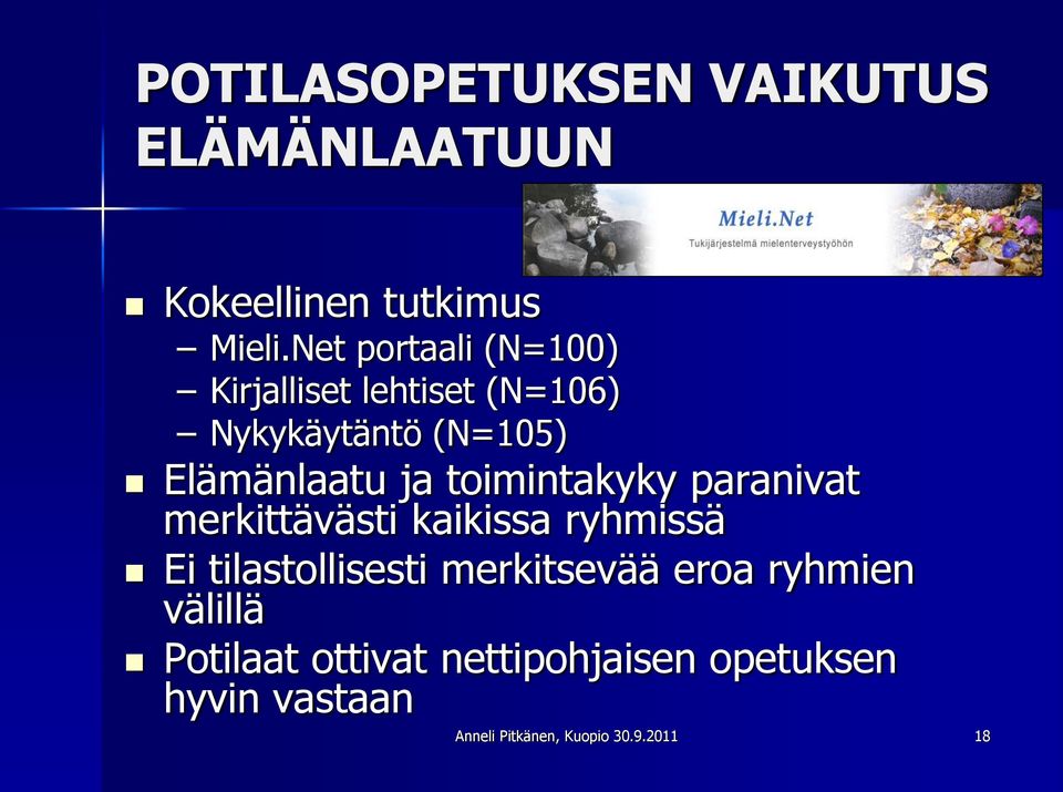 toimintakyky paranivat merkittävästi kaikissa ryhmissä Ei tilastollisesti merkitsevää