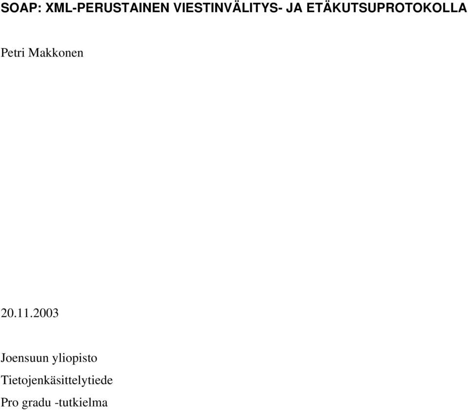 ETÄKUTSUPROTOKOLLA Petri Makkonen 20.