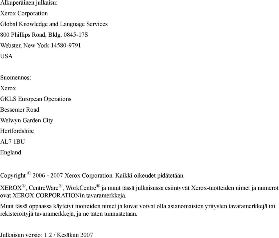 2006-2007 Xerox Corporation. Kaikki oikeudet pidätetään.