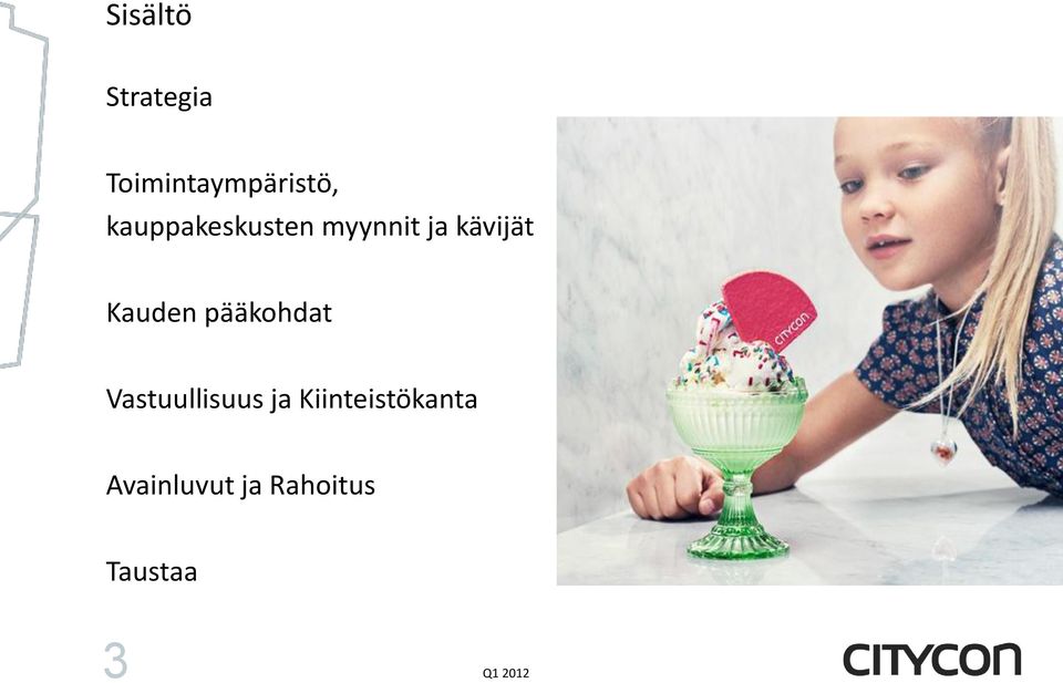 Kauden pääkohdat Vastuullisuus ja