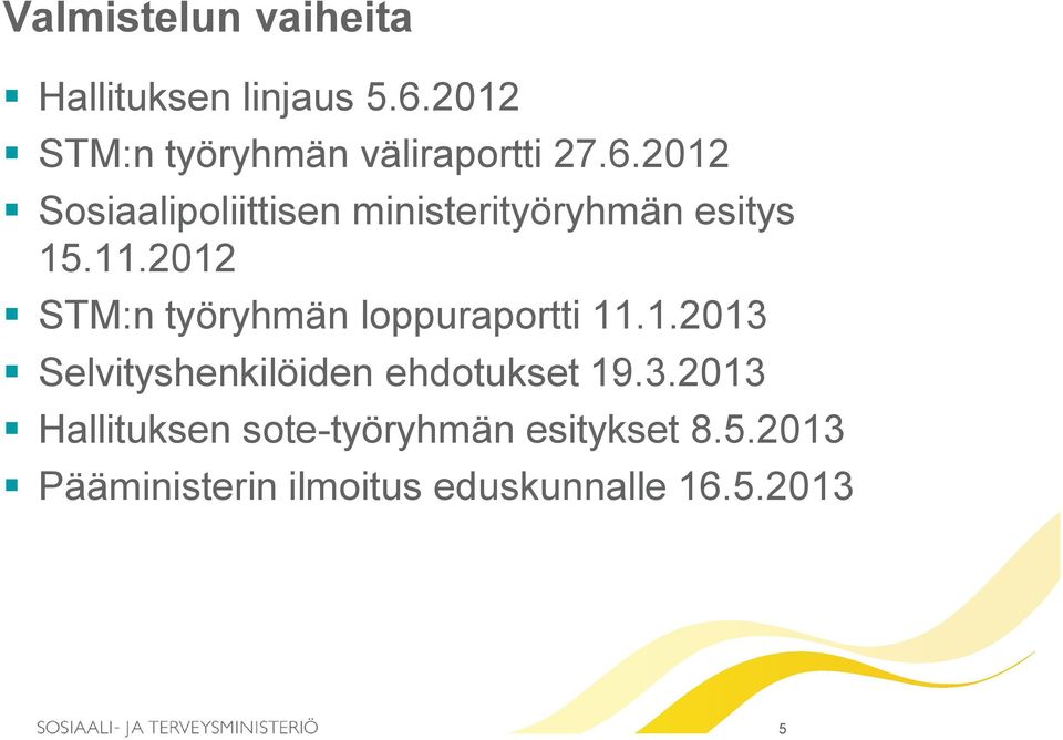 2012 Sosiaalipoliittisen ministerityöryhmän esitys 15.11.