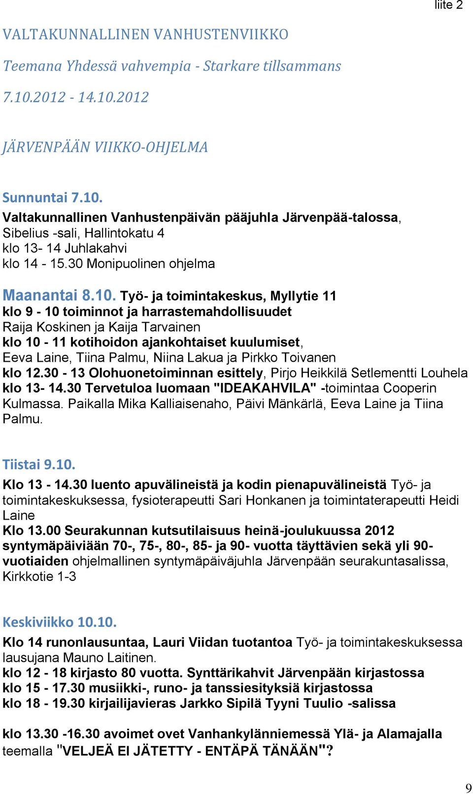 30 Monipuolinen ohjelma Maanantai 8.10.