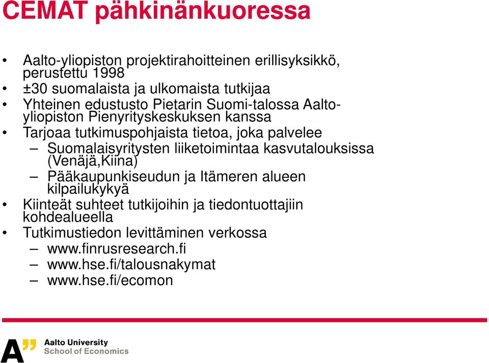 Suomalaisyritysten liiketoimintaa kasvutalouksissa (Venäjä,Kiina) Pääkaupunkiseudun ja Itämeren alueen kilpailukykyä Kiinteät suhteet