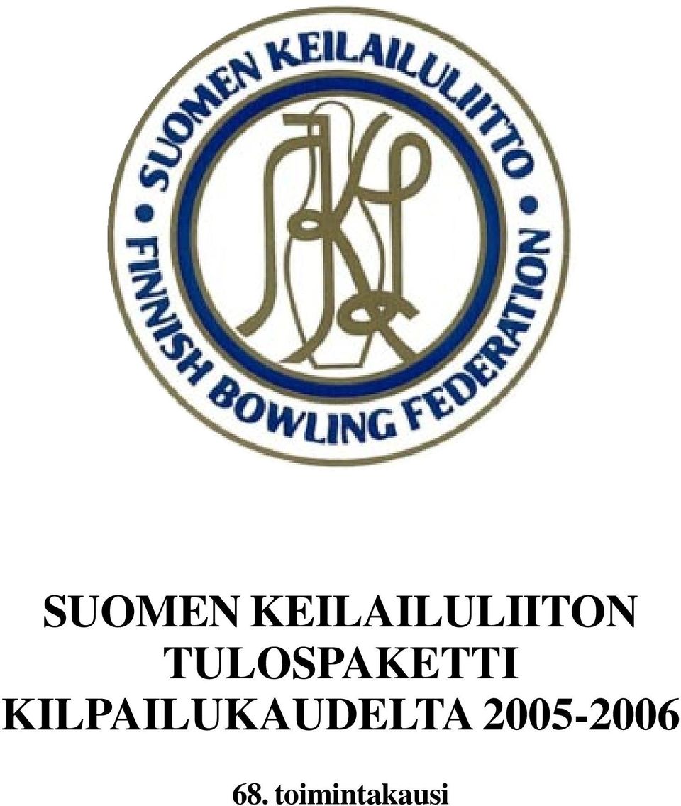 KILPAILUKAUDELTA