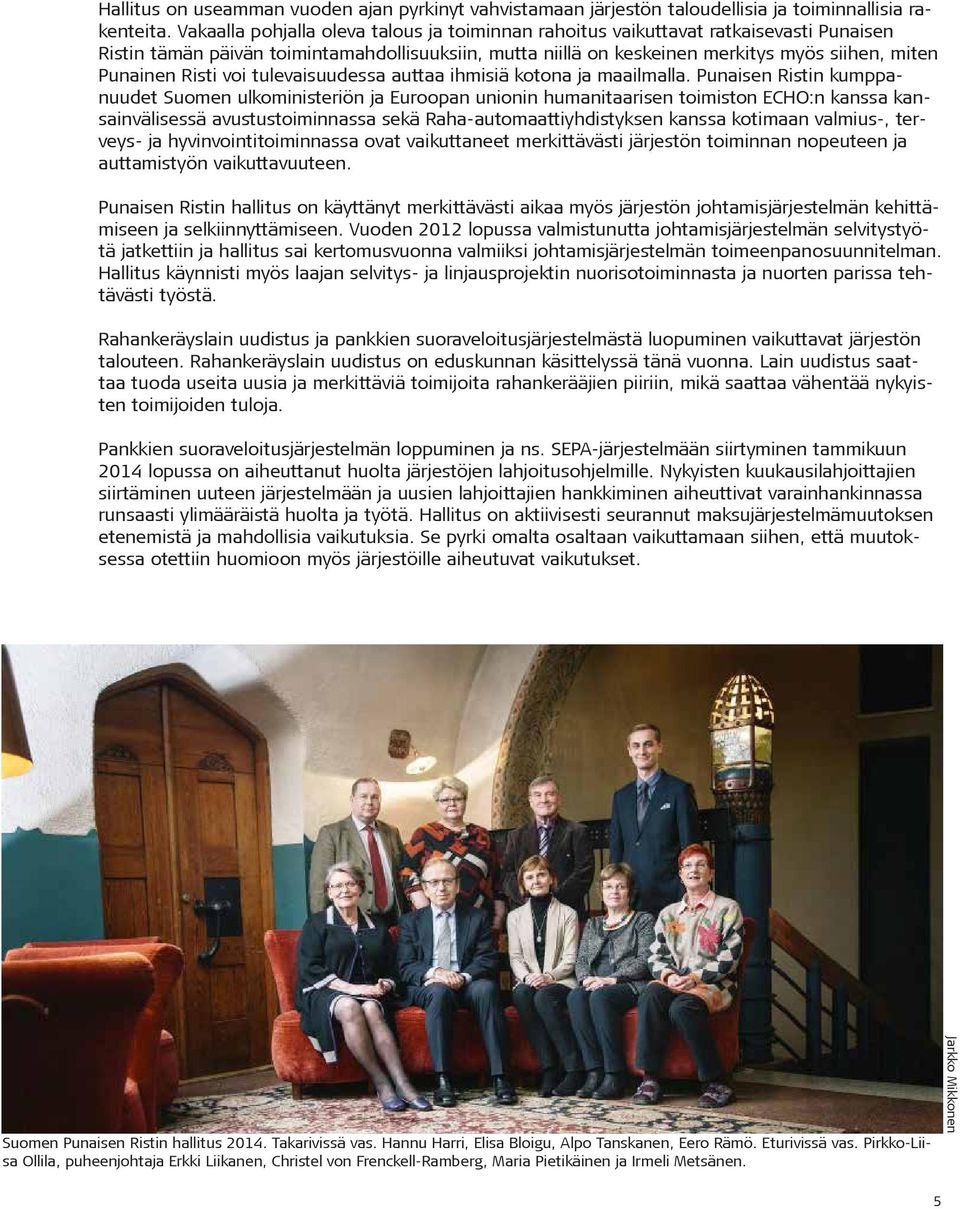 Risti voi tulevaisuudessa auttaa ihmisiä kotona ja maailmalla.