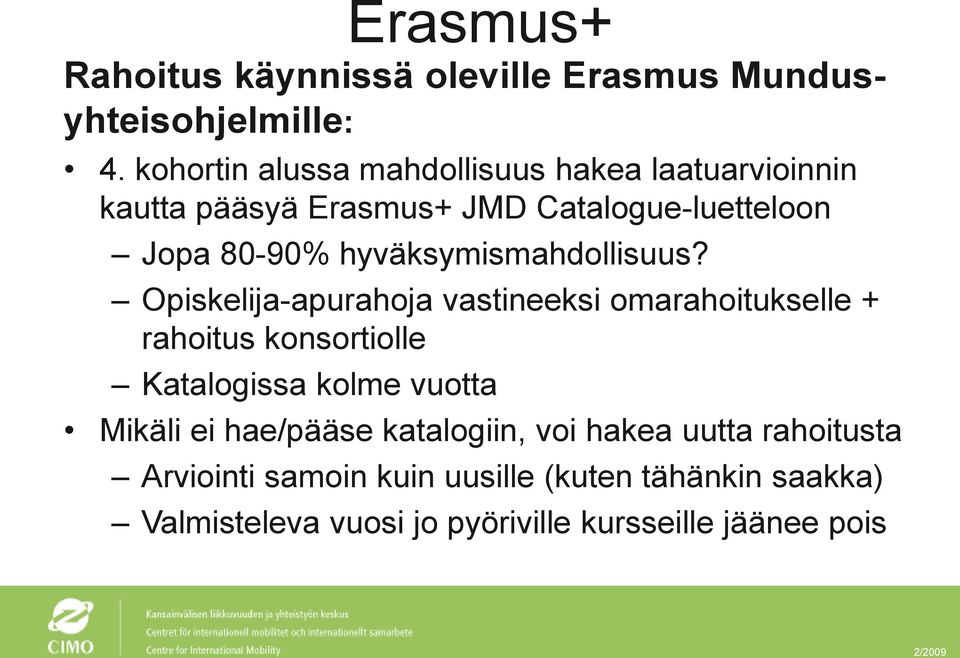 hyväksymismahdollisuus?