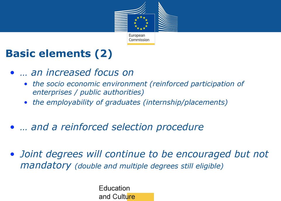 (internship/placements) and a reinforced selection procedure Joint degrees will continue