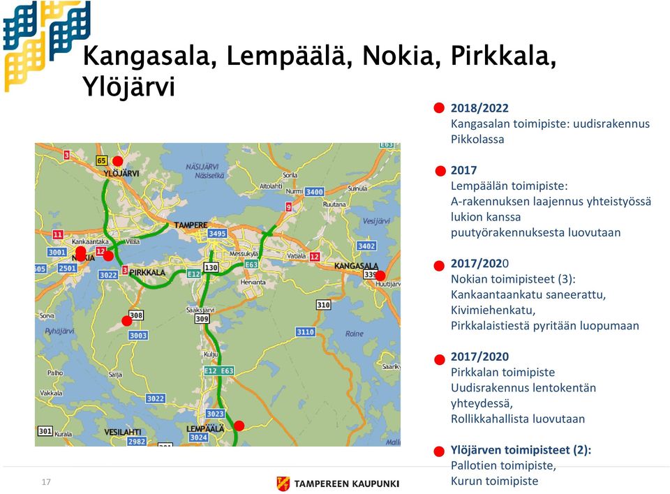 (3): Kankaantaankatu saneerattu, Kivimiehenkatu, Pirkkalaistiestä pyritään luopumaan 207/2020 Pirkkalan toimipiste