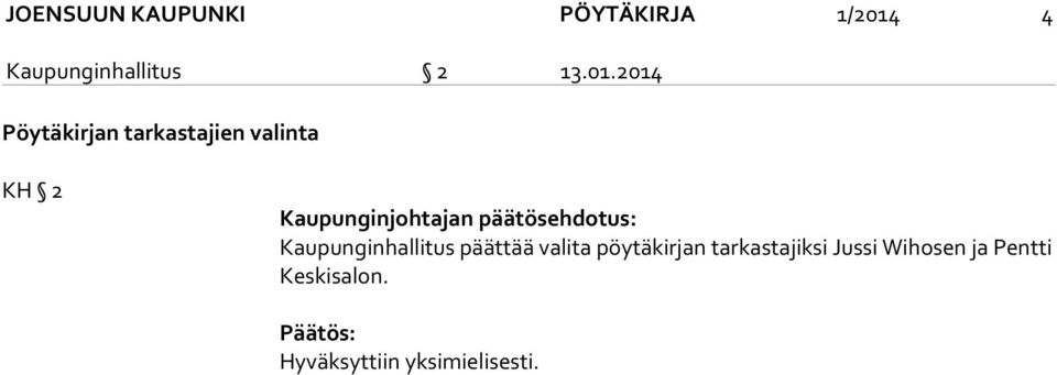 2014 Pöytäkirjan tarkastajien valinta KH 2 Kaupunginjohtajan