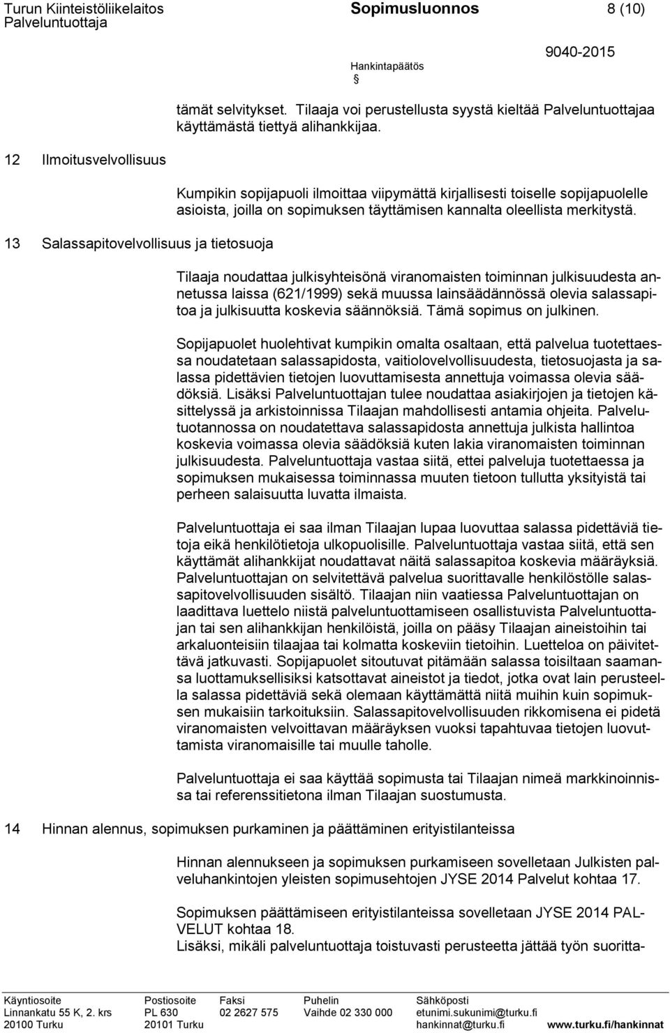 oleellista merkitystä.