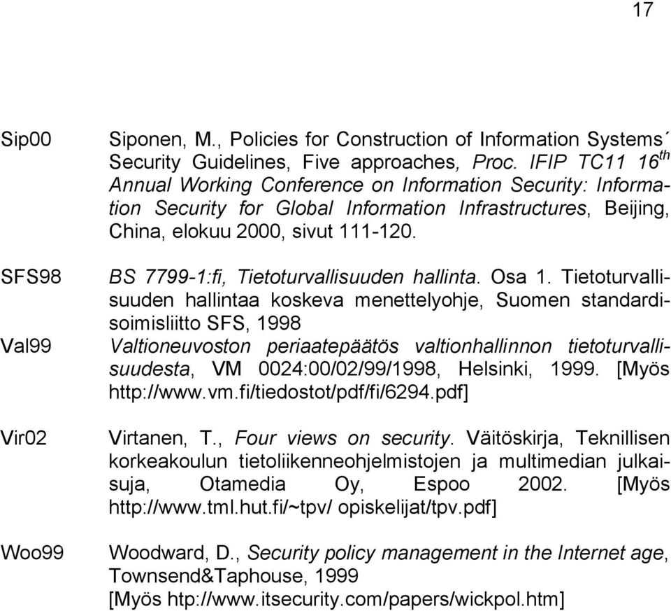 BS 7799-1:fi, Tietoturvallisuuden hallinta. Osa 1.