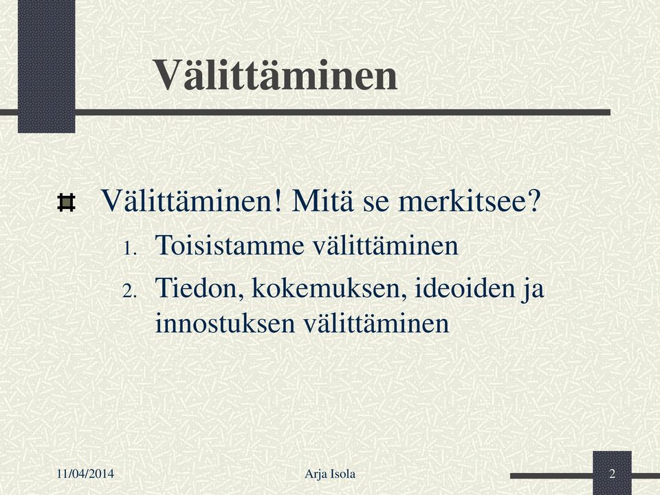 Toisistamme välittäminen 2.