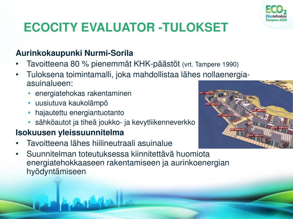 kaukolämpö hajautettu energiantuotanto sähköautot ja tiheä joukko- ja kevytliikenneverkko Isokuusen yleissuunnitelma