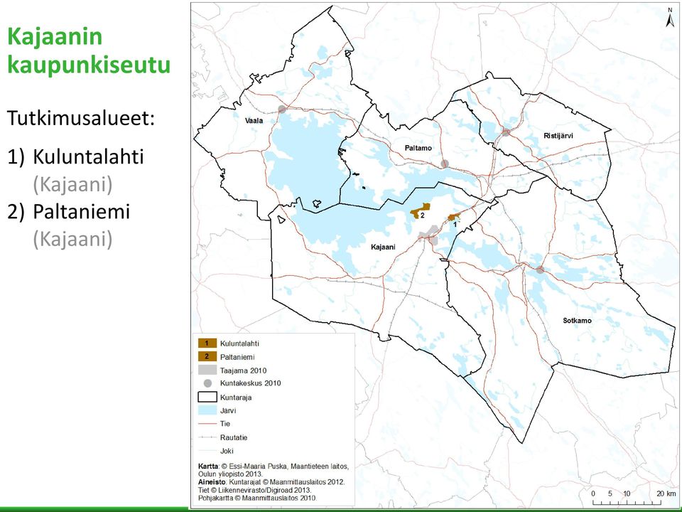 Tutkimusalueet: 1)