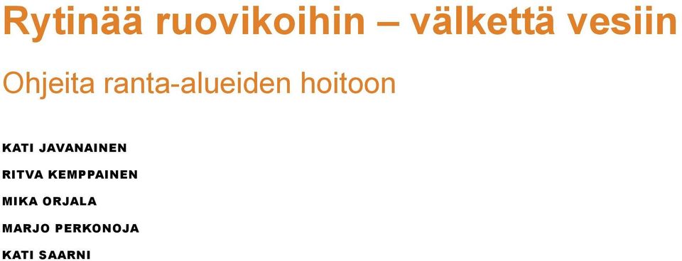 hoitoon kati javanainen ritva