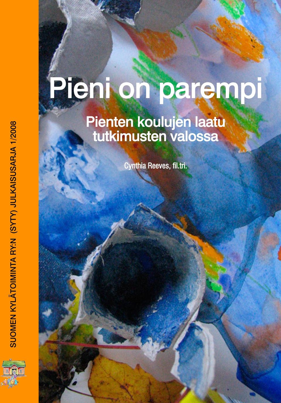 JULKAISUSARJA 1/2008 Pienten