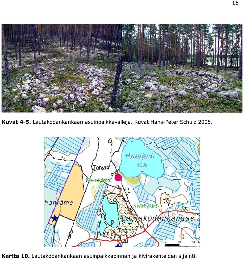 Kuvat Hans-Peter Schulz 2005. Kartta 10.