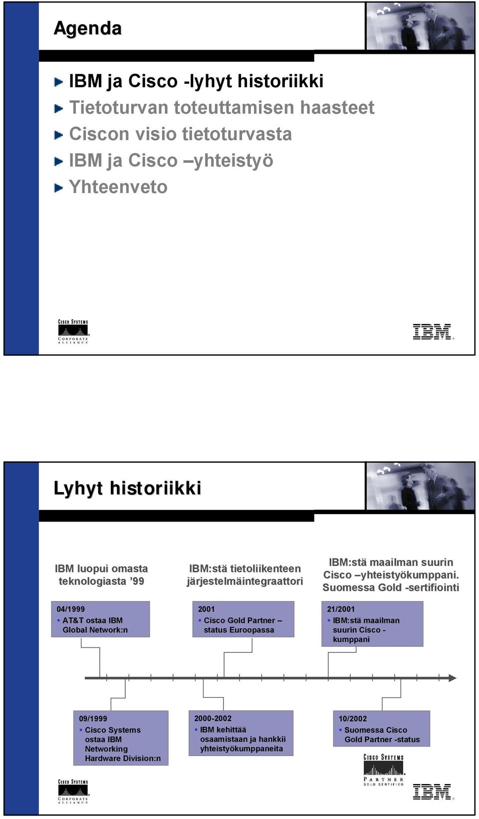 IBM:stä maailman suurin yhteistyökumppani.